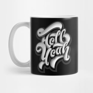 Hell Yeah Mug